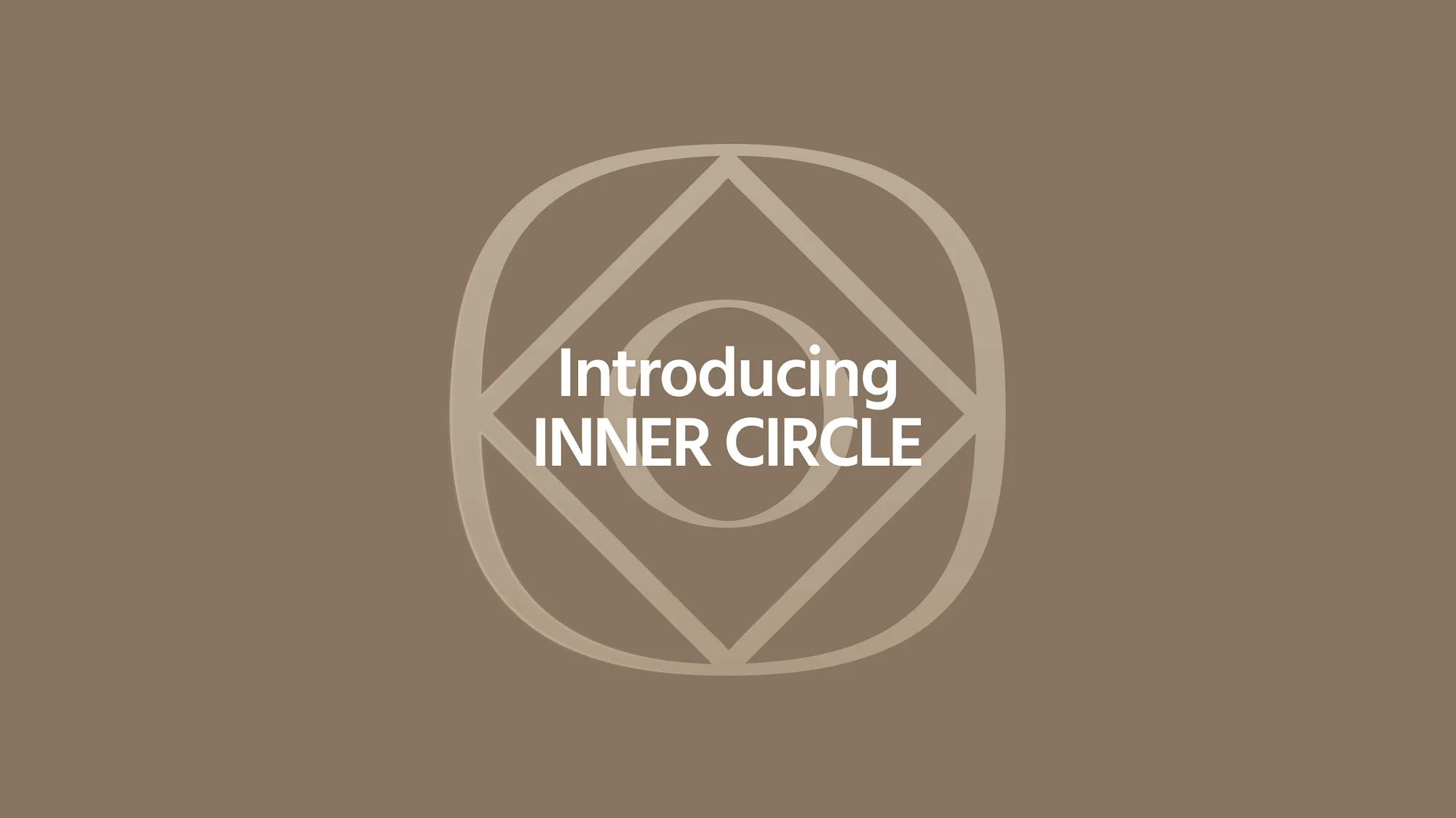 Introducing Inner Circle
